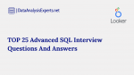 TOP 25 Advanced SQL Interview Questions And Answers